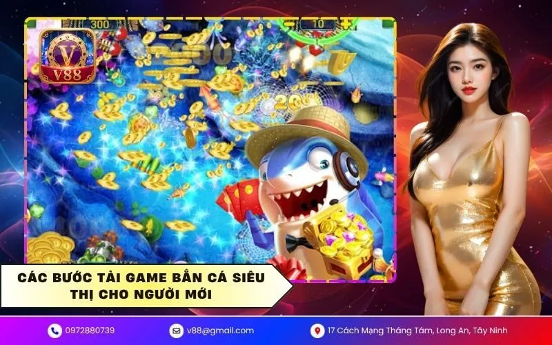 Các bước tải game bắn cá siêu thị cho người mới