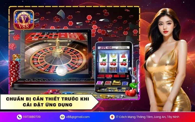 Chuẩn bị cần thiết trước khi cài đặt ứng dụng