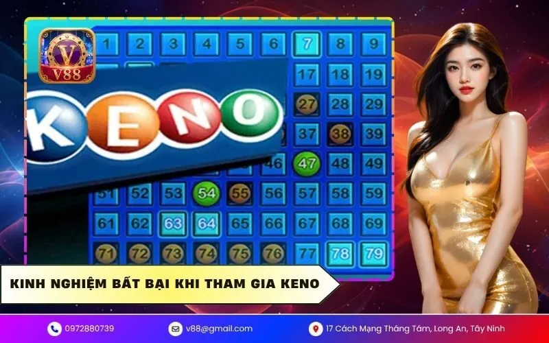 Kinh nghiệm bất bại khi tham gia keno