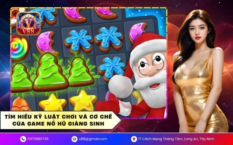Tìm hiểu kỹ luật chơi và cơ chế của game nổ hũ giáng sinh