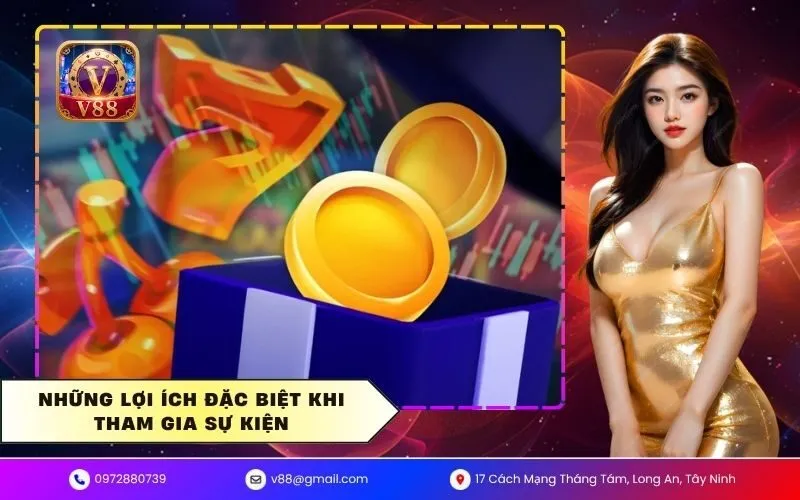 Những lợi ích đặc biệt khi tham gia sự kiện