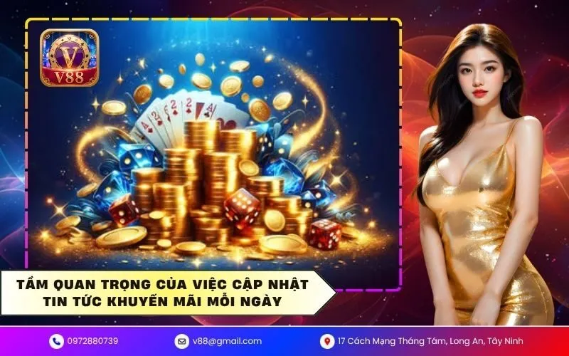Tầm quan trọng của việc cập nhật tin tức khuyến mãi mỗi ngày