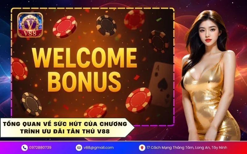 Tổng quan về sức hút của chương trình ưu đãi tân thủ V88