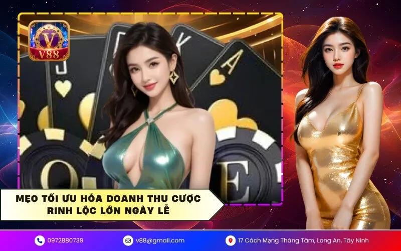 Mẹo tối ưu hóa doanh thu cược rinh lộc lớn ngày lễ